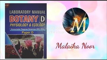 ADS part 2 Botany D practical notebook _made by Malaika Noor