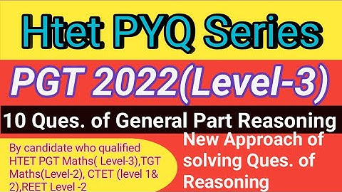 HTET PGT 2022 Paper General Part Reasoning 10 Questions solution
