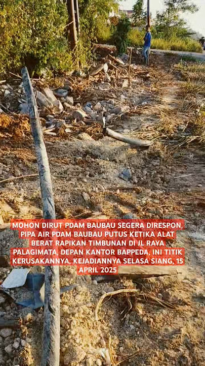 PIPA PDAM BAUBAU PUTUS DI JL RAYA PALAGIMATA, MOHON DIRUT PDAM RESPON DIPERBAIKI