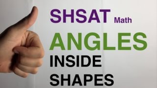 Angles - Inside Shapes - SHSAT - Math