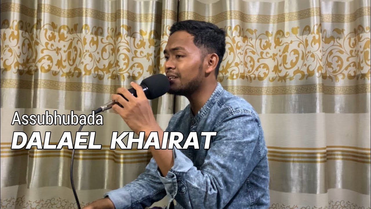 ASSUBHUBADA DALAIL KHAIRAT_khairil assafa #nasyid #shalawat #viral #nasyidaceh #syairaceh