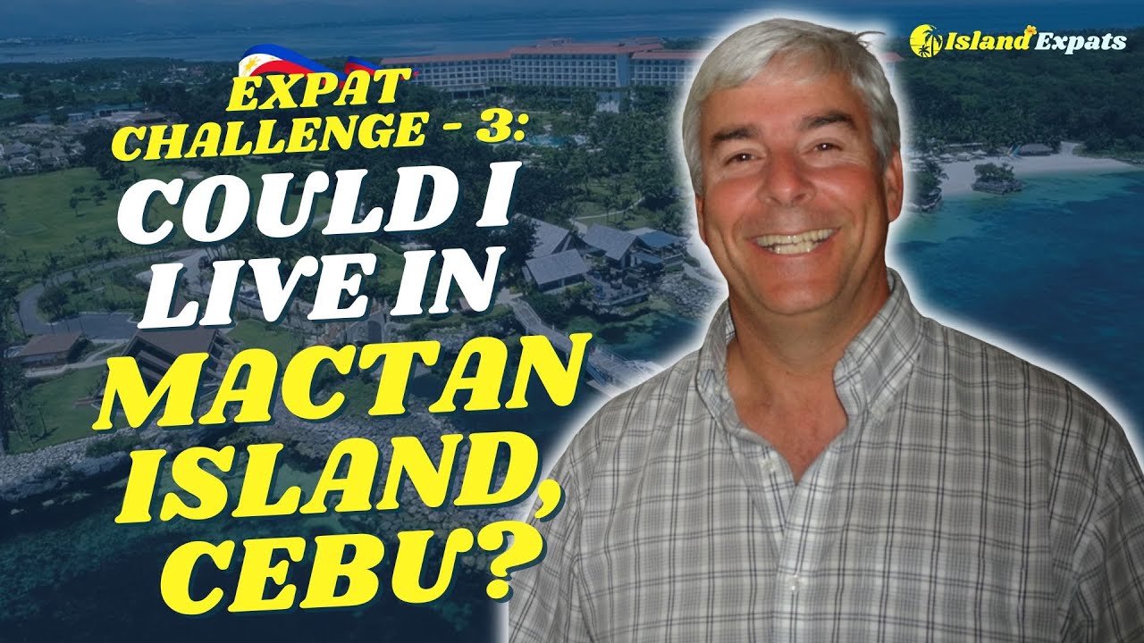Is Mactan Island the Best Place for an Expat in the Philippines? Pros & Cons