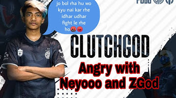 Clutchgod angry with neyooo and Zgod