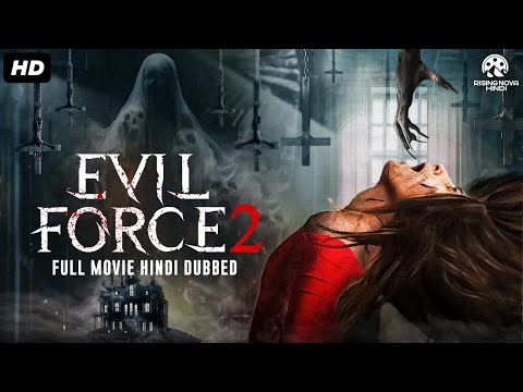 EVIL FORCE 2 Hollywood Horror Movie Hindi Dubbed | Maggie Q, Sean | Blockbuster Hindi Horror Movies