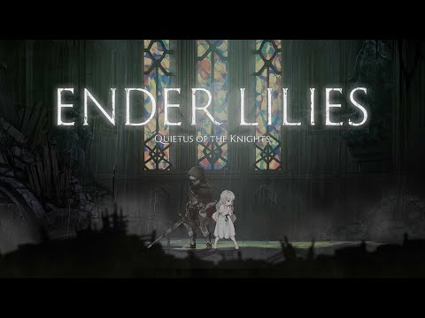 ENDER LILIES: Quietus of the Knights - Early Access Release Date Trailer