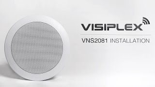 Visiplex VNS2081 In-Wall / In-Ceiling Public Address Speaker Installation