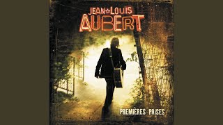 Video thumbnail of "Jean-Louis Aubert - Le Jour se lève encore"