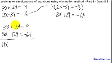systems or simultaneous equations using elimination method in somali Part 3 Qeybtii 3 Algebra