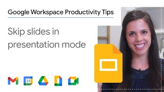 Skip slides in presentation mode with Google Slides using Google Workspace for business