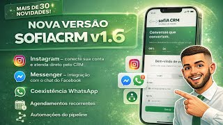 SofiaCRM vPRO v1.6.0 — Novos canais e mais de 30 novidades em Updates! screenshot 3