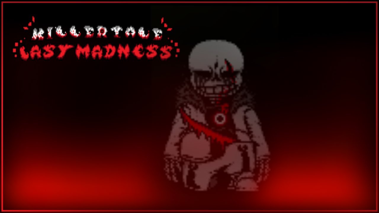 Killertale: Last Madness AU) OST : A Bloody Spree Continues (Phase 2 Theme)  - Ask Before Use (+13) 