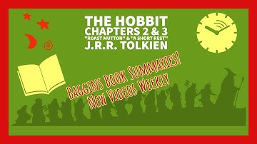 The Hobbit Chapters 2 & 3 Summary, "Roast Mutton" & "A Short Rest"