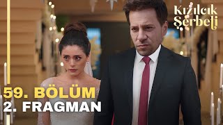 Kızılcık Şerbeti 59 Bölüm 2 Fragman Yasak Evlilik