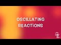 Oscillating reactions – The chemical clock