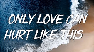 Only Love Can Hurt Like This - Paloma Faith (Lyrics) | Christina Perri, Jason Mraz (Mix Lyrics)