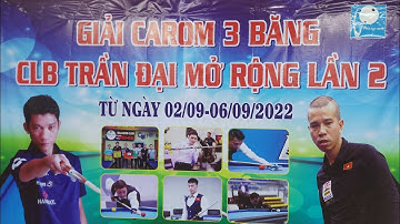 Thanh Tự (Thành Thái) vs Khang Tony (Lê Vinh) | Giải Billiard 3C CLB Trần Đại mở rộng 2022