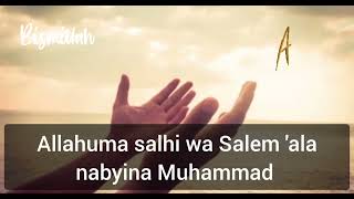 Allahuma salhi wa Salem 'ala Nabyina Muhammad 100 fois