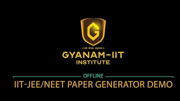 Test Generator Software | Paper generator software | JEE & Neet | Gyanam