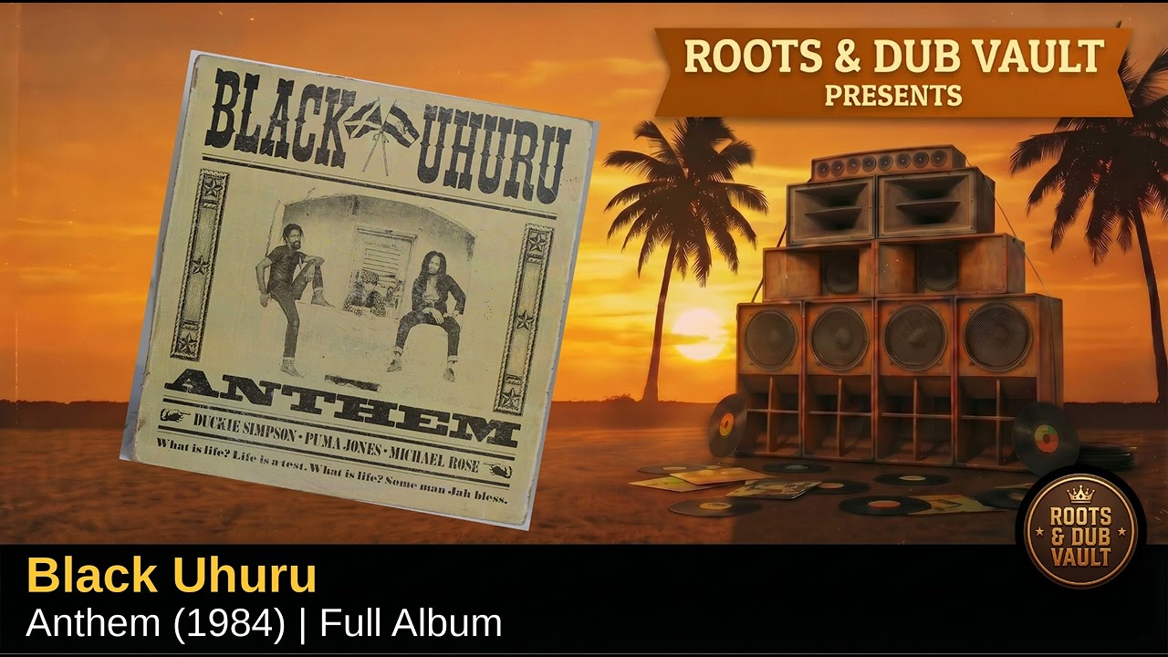 Black Uhuru – Anthem (1984) | Full Album | Roots & Dub Vault - YouTube