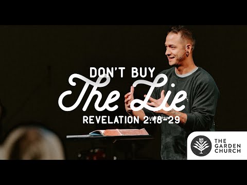 Don't Buy The Lie - Revelation 2:18-29