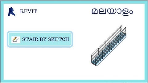 20 STAIR BY SKETCH ||Revit Architecture MALAYALAM Beginners Tutorials