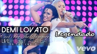 Demi Lovato - Cool For The Summer Feat. Iggy Azalea (Remix) (Live From VMA) (Legendado)