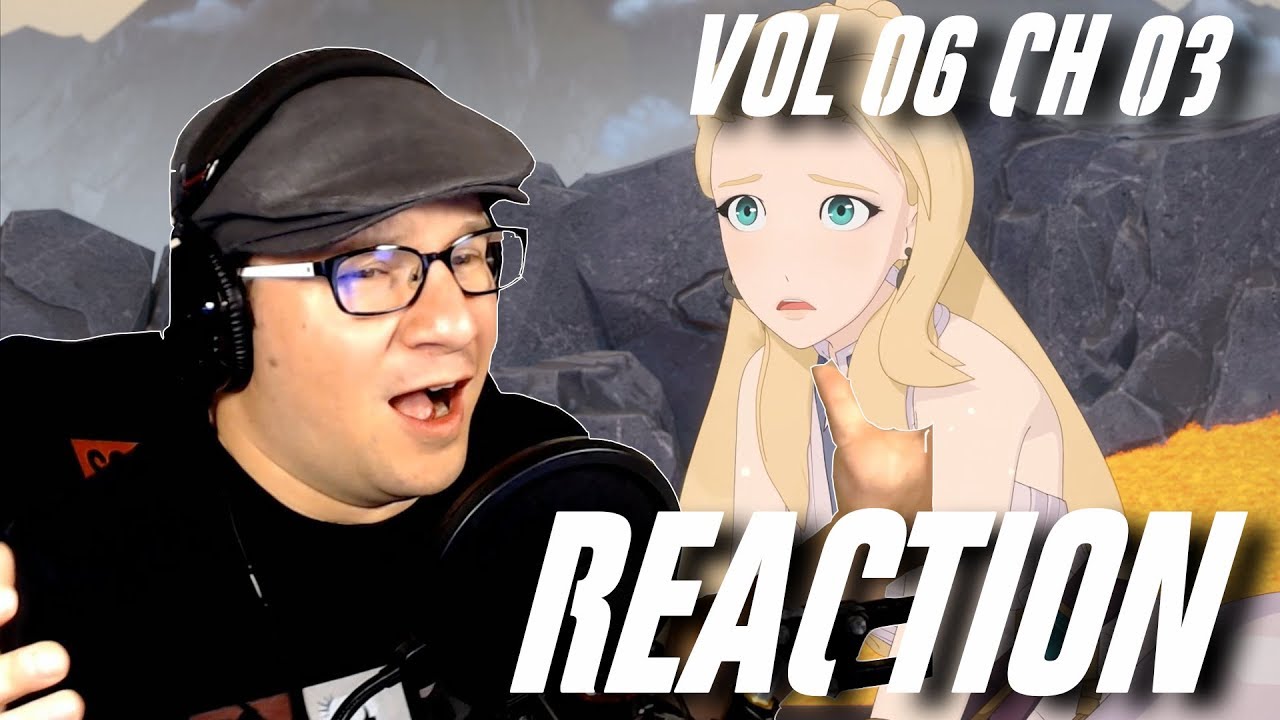 Rwby Volume 6 Episode 3 Reaction