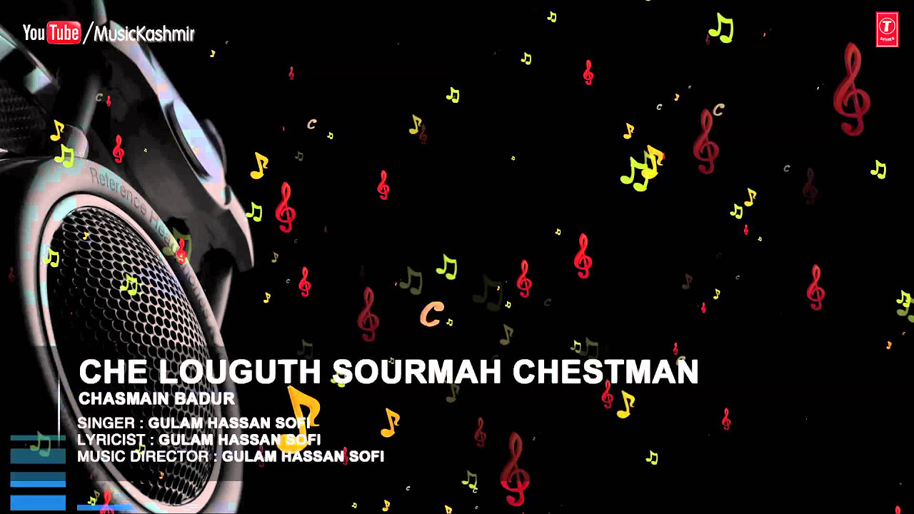 Che Louguth Sourmah Chestman Full HD Songs  T Series Kashmiri  Gulam Hassan Sofi