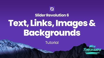 Slider Revolution 6 - Basic Editing of Text, Links, Images & Backgrounds