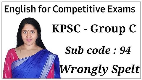 KPSC - Group C | Wrongly spelt word(Subject code-94)