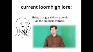Deep Loomhigh Lore