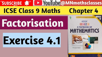 Icse class 9 Maths || Factorisation || Chapter 4 || Exercise 4.1