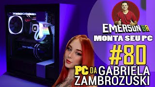 Montei O Pc Da Gabriela Zambrozuski - Emersonbr Monta Seu Pc - Nzxt H700I White