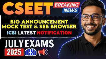 ICSI LATEST RULES ON CSEET JULY 2025 EXAM | CS EXAMSQUAD