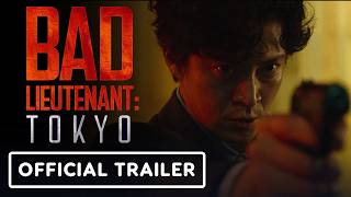 Bad Lieutenant: Tokyo - Official Teaser Trailer (2026)