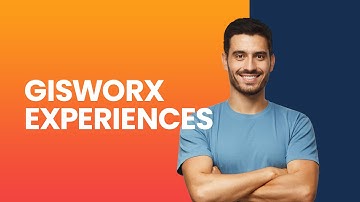 gisworx 2020 - Experiences
