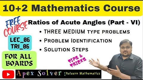 Trigonometry Class 11 | Ratios of Acute Angles | Trigonometric Identity | Part - 6 | L6_TRI6 | Hindi