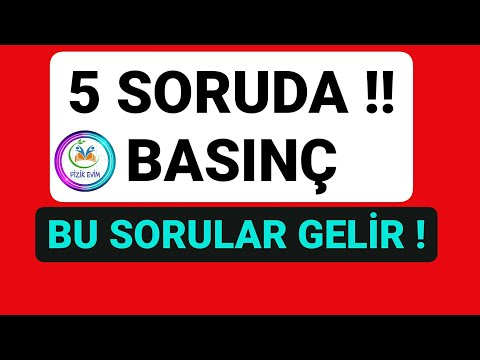 5 SORUDA BASINÇ FULL TAKRAR | TYT FİZİK FULL TEKRAR |