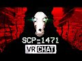 SCP-1471 TERRIFIES GIRLS!!! (VRCHAT HIDE & SEEK!)