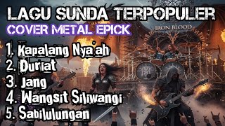 THE MOST POPULAR SUNDANI SONG IN EPICK'S METAL VERSION, WITH A MODERN ROCK ARRANGEMENT