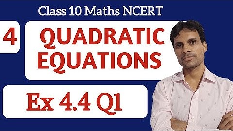 Ex-4.4 Q1 | Class 10 Maths Chapter 4 | Quadratic Equations Class 10