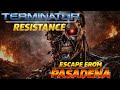 Terminator Resistance: Chapter 1 Escaping Pasadena