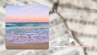 Charles Hutagalung - Di Pantai