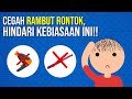 Cegah Rambut Rontok, Hindari Kebiasaan ini!!