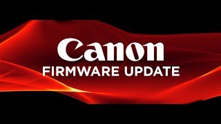 Canon  DSLR Camera Firmware Update screenshot 5