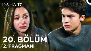 Daha 17 20. 2. Fragmanı 