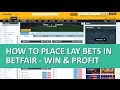 How to place lay bets in Betfair - WIN & PROFIT - YouTube