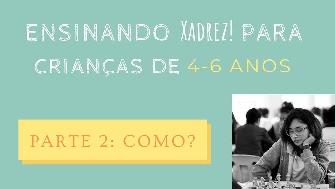 Xadrez Infantil – Página: 4 – Associação Leopoldinense de Xadrez – ALEX