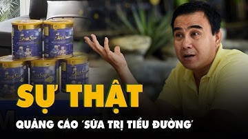 Sự thật về sữa trị tiểu đường có Quyền Linh và Cát Tường tham gia quảng cáo