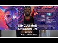 Kid Cudi Man on the Moon 3 Announcement Release  - Review and Reaction